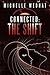 Connected: The Shift