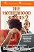 The Motherhood Diaries 2: Humorous and Heartwarming Musings on Motherhood