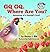 GQ GQ. Where Are You?: Adventures of a Gambel's Quail