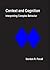 Context and Cognition: Interpreting Complex Behavior