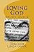 Loving God - Study Guide: Accompanies the "Loving God" book