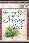 Growing Up Under the Mango Tree