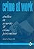 Crime at Work Vol 1: Studies in Security and Crime Prevention