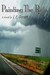 Painting the Rain by J.E. Ocean