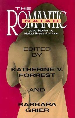 The Romantic Naiad: Love Stories by Naiad Press Authors (Paperback)