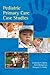 Pediatric Primary Care Case Studies