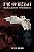 The White Bat by Peter Moon