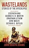 Wastelands by John Joseph Adams
