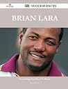 Brian Lara 112 Success Facts - Everything You Need to Know about Brian Lara