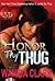 Honor Thy Thug (Thug, #6)