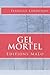 Gel Mortel (French Edition)