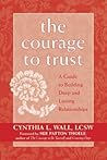 The Courage to Tr...