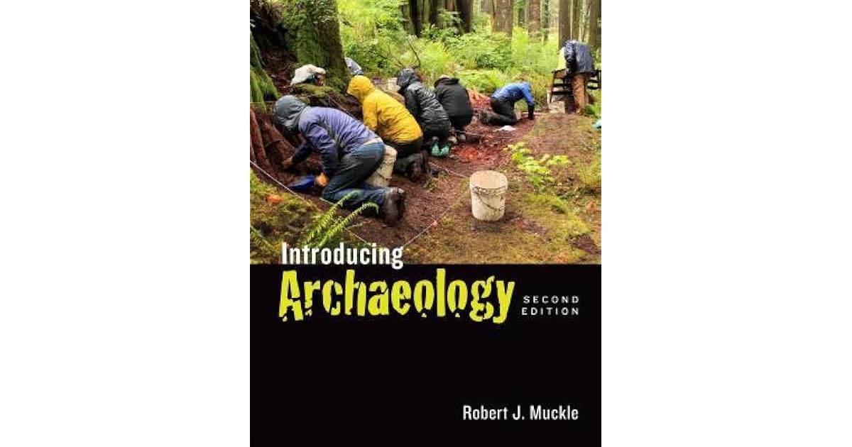 Introducing Archaeology, Second Edition by Robert J Muckle