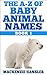 The A-Z of Baby Animal Names Book 1