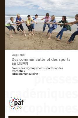 Des Communautés Et Des Sports Au Liban (Omn.Pres.Franc.) (French Edition)