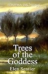 Shaman Pathways - Trees of the Goddess by Elen Sentier