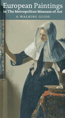 European Paintings in the Met: A Walking Guide