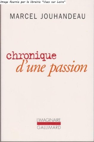 Chronique d'une passion (Paperback)
