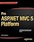 Pro ASP.NET MVC 5 Platform