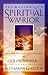 The Making of a Spiritual Warrior by sr-quin-sherrer-ruthanne-ga...