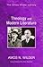 Theology and Modern Literature (Amos Wilder Library)