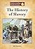The History of Slavery