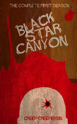 Black Star Canyon: The Complete First Season