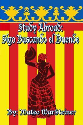 Study Abroad: Sigo Buscando el Duende