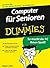 Computer für  Senioren für Dummies