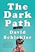 The Dark Path: A Memoir