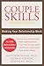 Couple Skills: Making Your Relationship Work