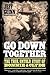 Go Down Together: The True,...