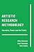 Artistic Research Methodology: Narrative, Power and the Public (Critical Qualitative Research)