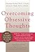 Overcoming Obsessive Thoughts: How to Gain Control of Your Ocd