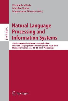 Natural Language Processing and Information Systems: 19th International Conference on Applications of Natural Language to Information Systems, NLDB ... Applications, incl. Internet/Web, and HCI)
