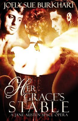 Her Grace's Stable (A Jane Austen Space Opera #3)