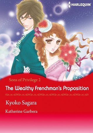 The Wealthy Frenchman's Proposition (Sons of Privilege #2)