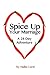 Spice Up Your Marriage: A 28-Day Adventure