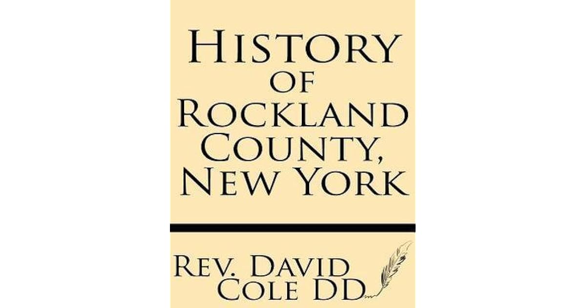 History of Rockland County, New York by David Cole