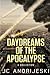 Daydreams of the Apocalypse: A Collection