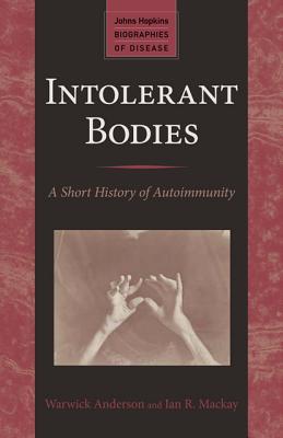 pdf download Intolerant Bodies: A Short History of Autoimmunity