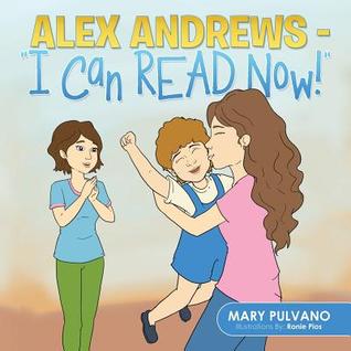 Alex Andrews - I Can Read Now!