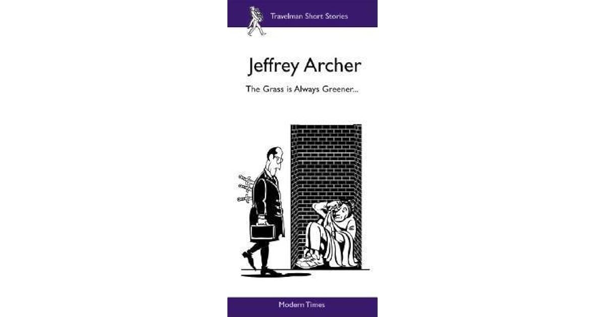 The Grass is Always Greener by Jeffrey Archer