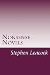 Nonsense Novels by Stephen Leacock