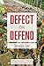 Defect or Defend by Terence Lee