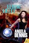 Fading Light by Angela Dennis