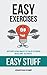 Easy Exercises: Effortless ...