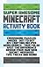 Super Awesome Minecraft Activity Book
