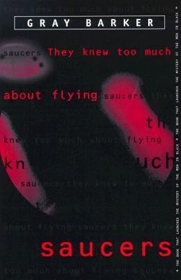 They Knew Too Much About Flying Saucers (Paperback)