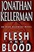 Flesh and Blood (Alex Delaware, #15)